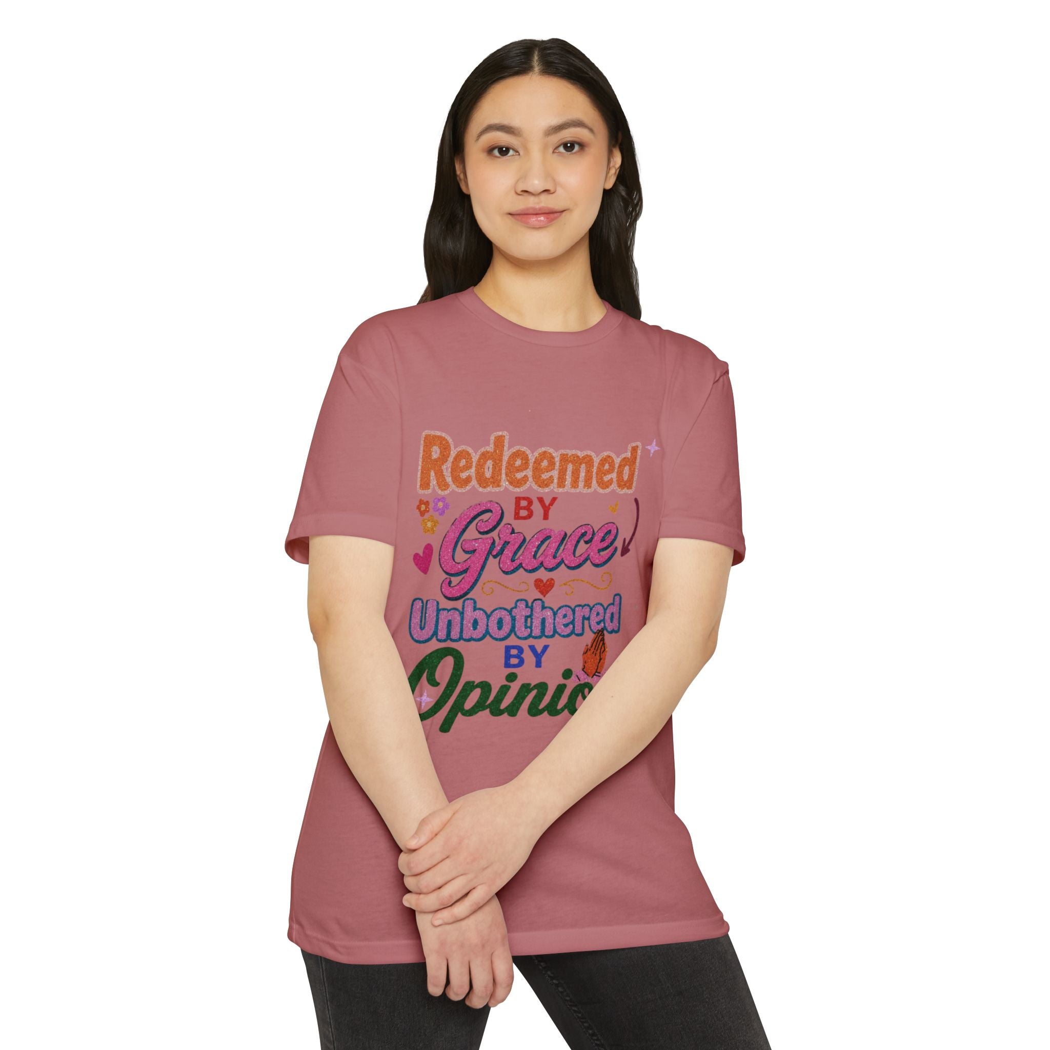 Redeemed by Grace, Unbothered by Opinion T-Shirt