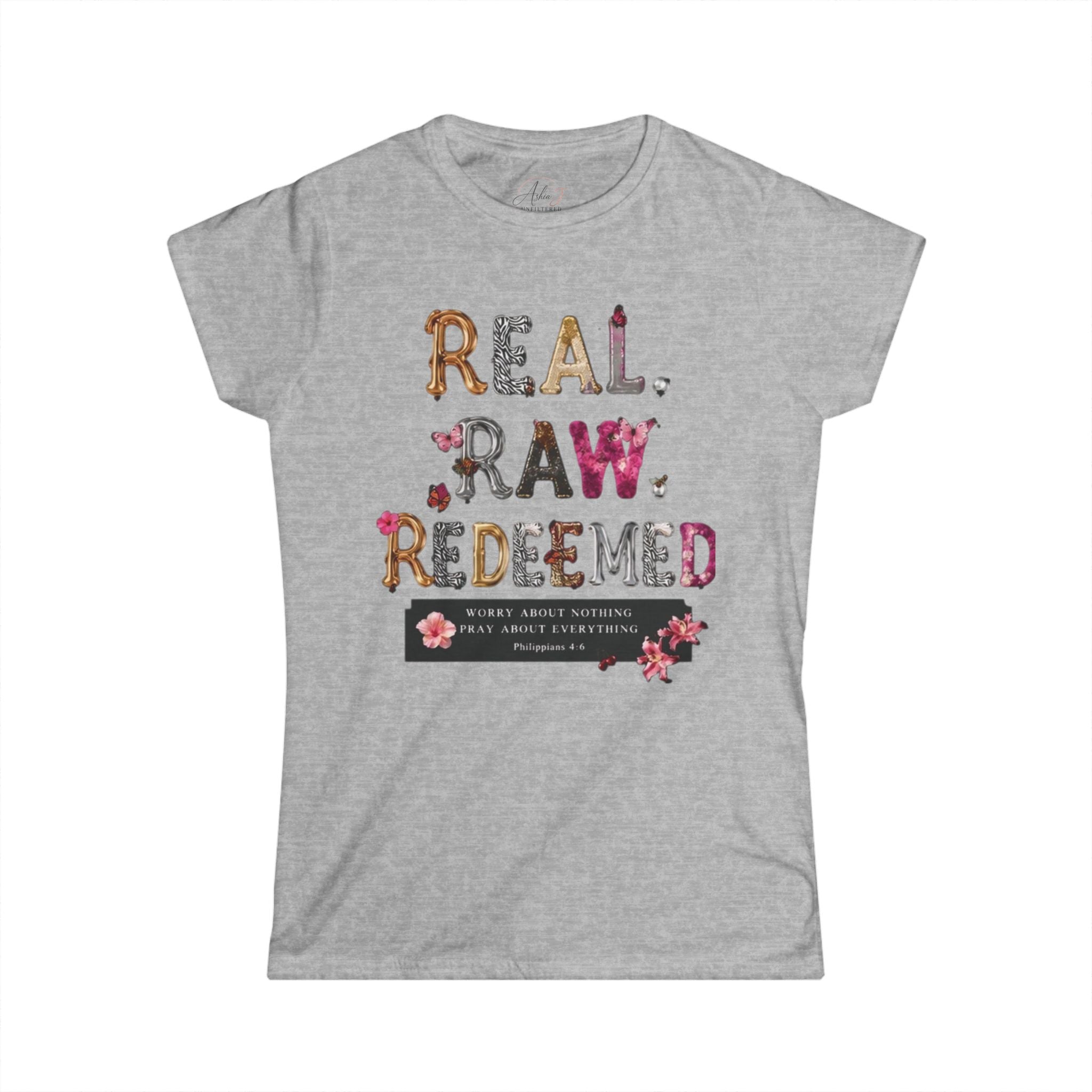 Real Raw Redeemed Women's Tee — Floral Inspirational Christian Shirt