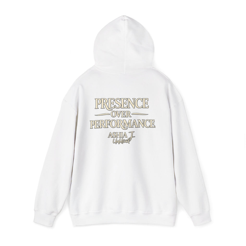 Presence Over Performance Hoodie — Inspirational Back Print Sweatshirt