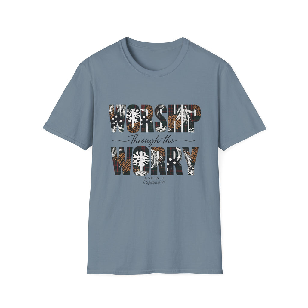 Worship Through the Worry T-Shirt