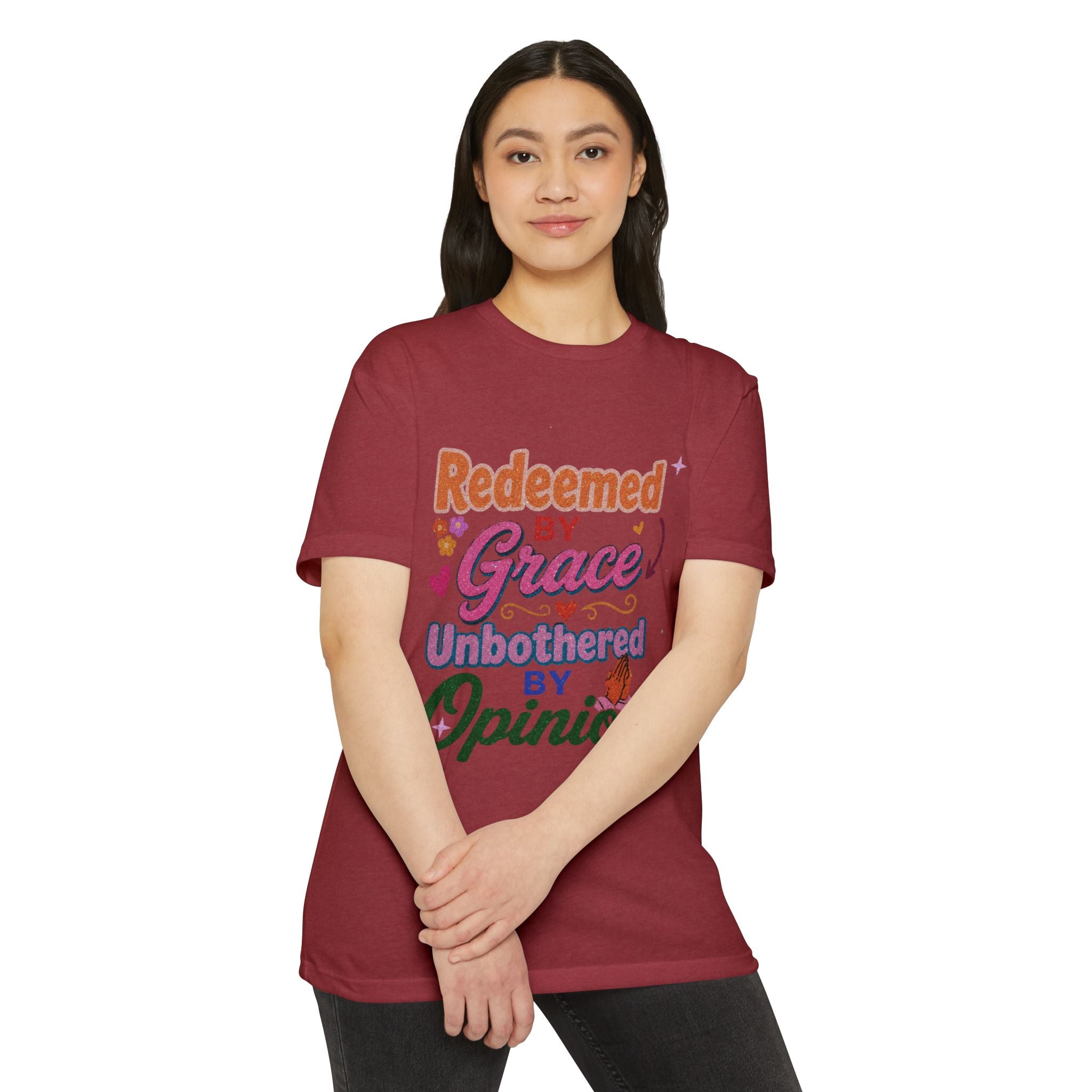 Redeemed by Grace, Unbothered by Opinion T-Shirt