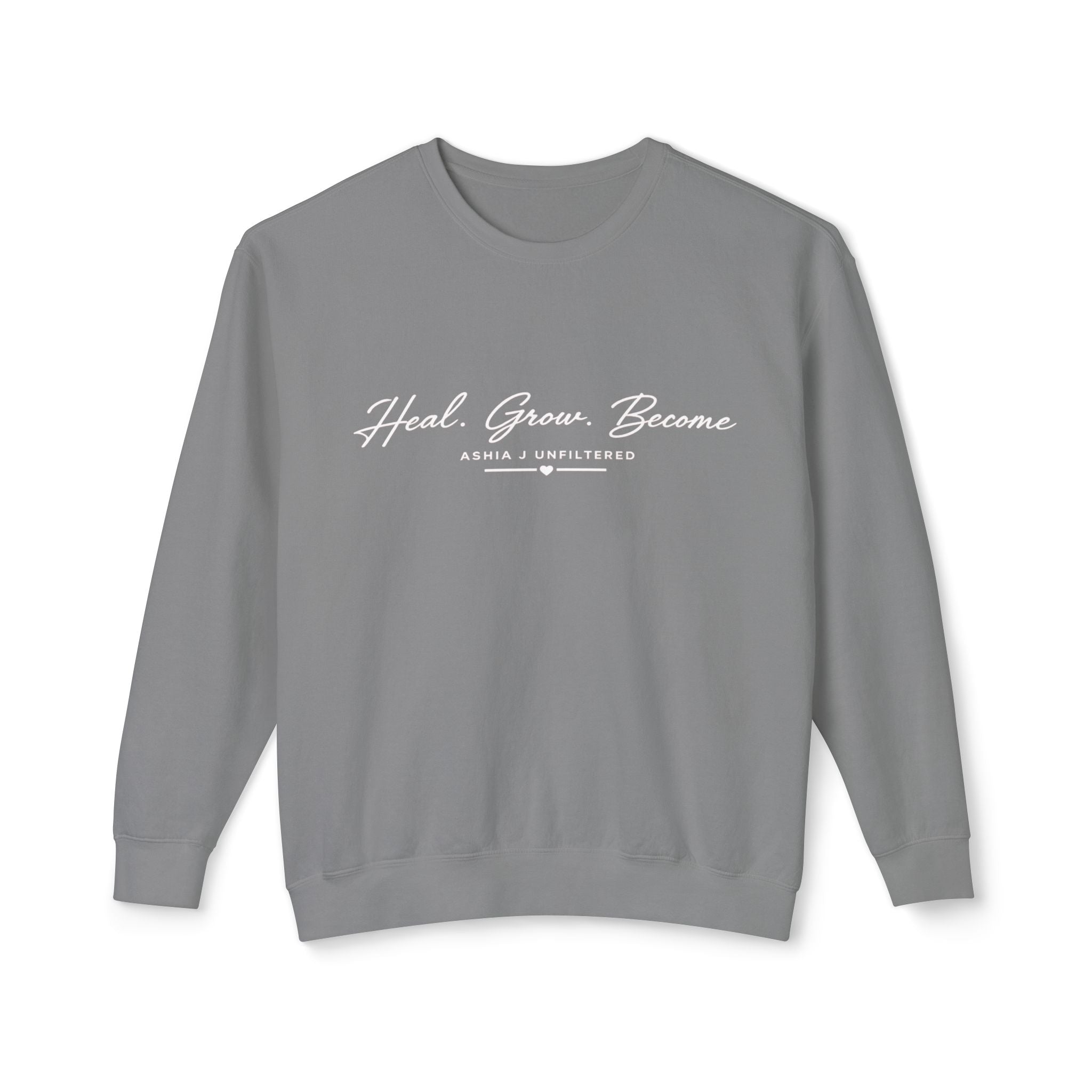 Heal. Grow. Become. Crewneck Sweatshirt — Inspirational Self-Care Pullover