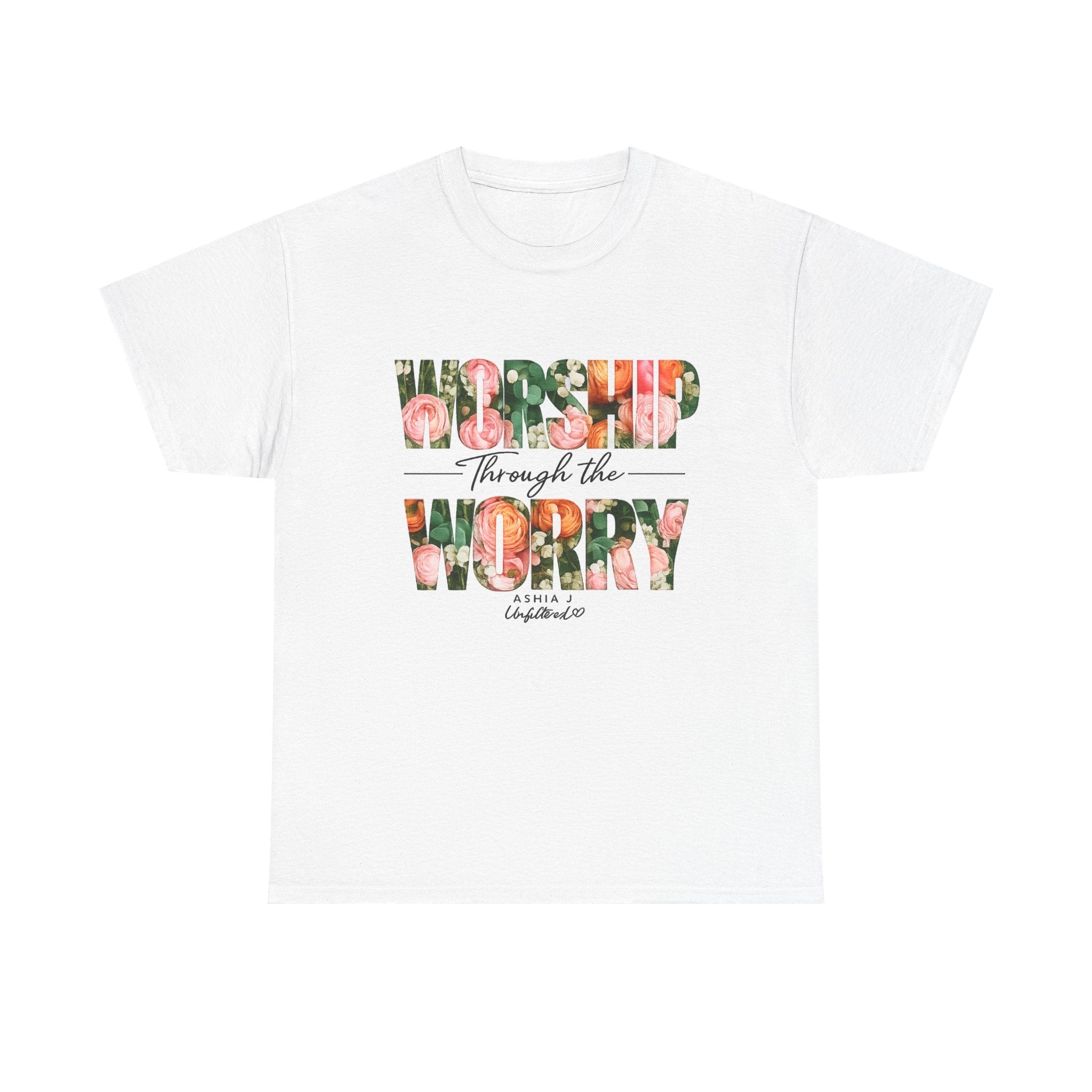 T-Shirt - Worried Through the Worry Floral Graphic Tee