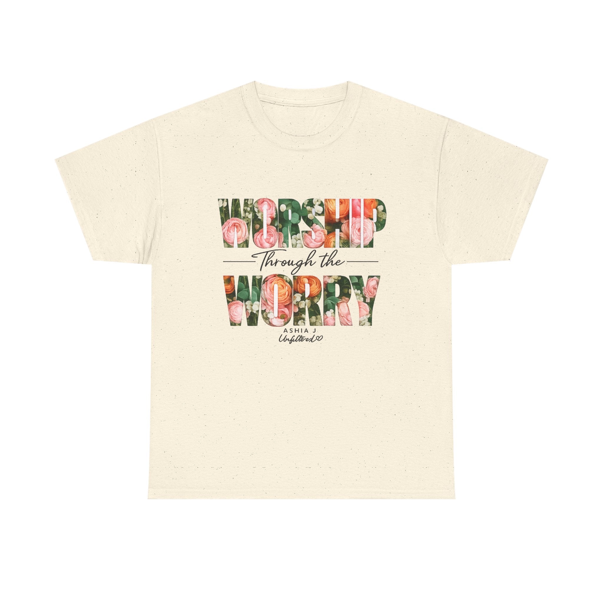 T-Shirt - Worried Through the Worry Floral Graphic Tee