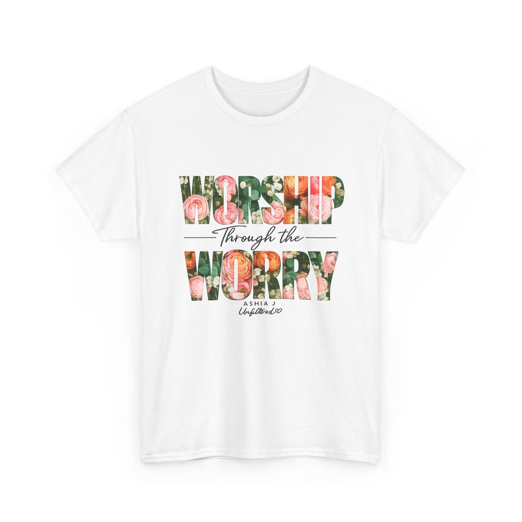 T-Shirt - Worried Through the Worry Floral Graphic Tee