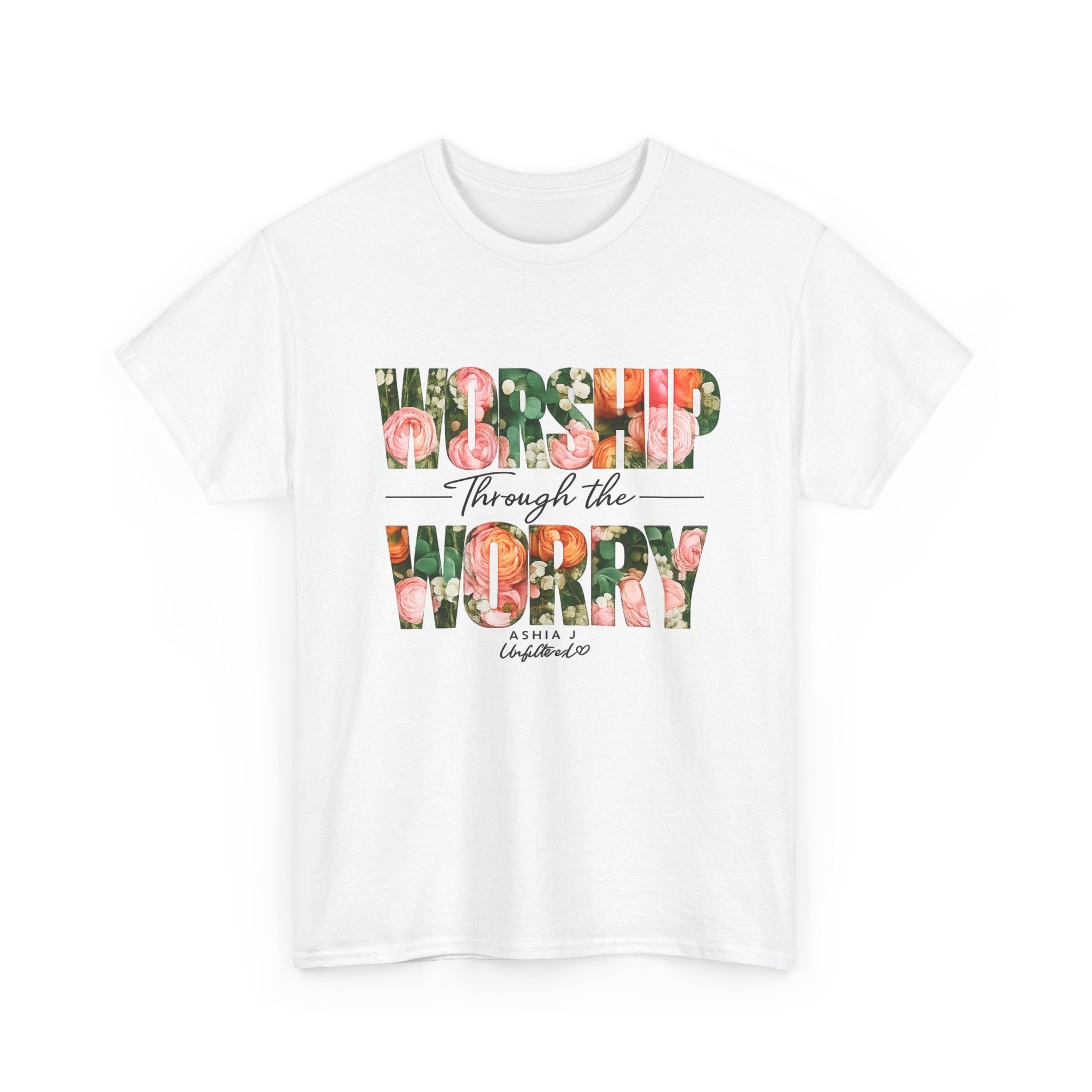 T-Shirt - Worried Through the Worry Floral Graphic Tee