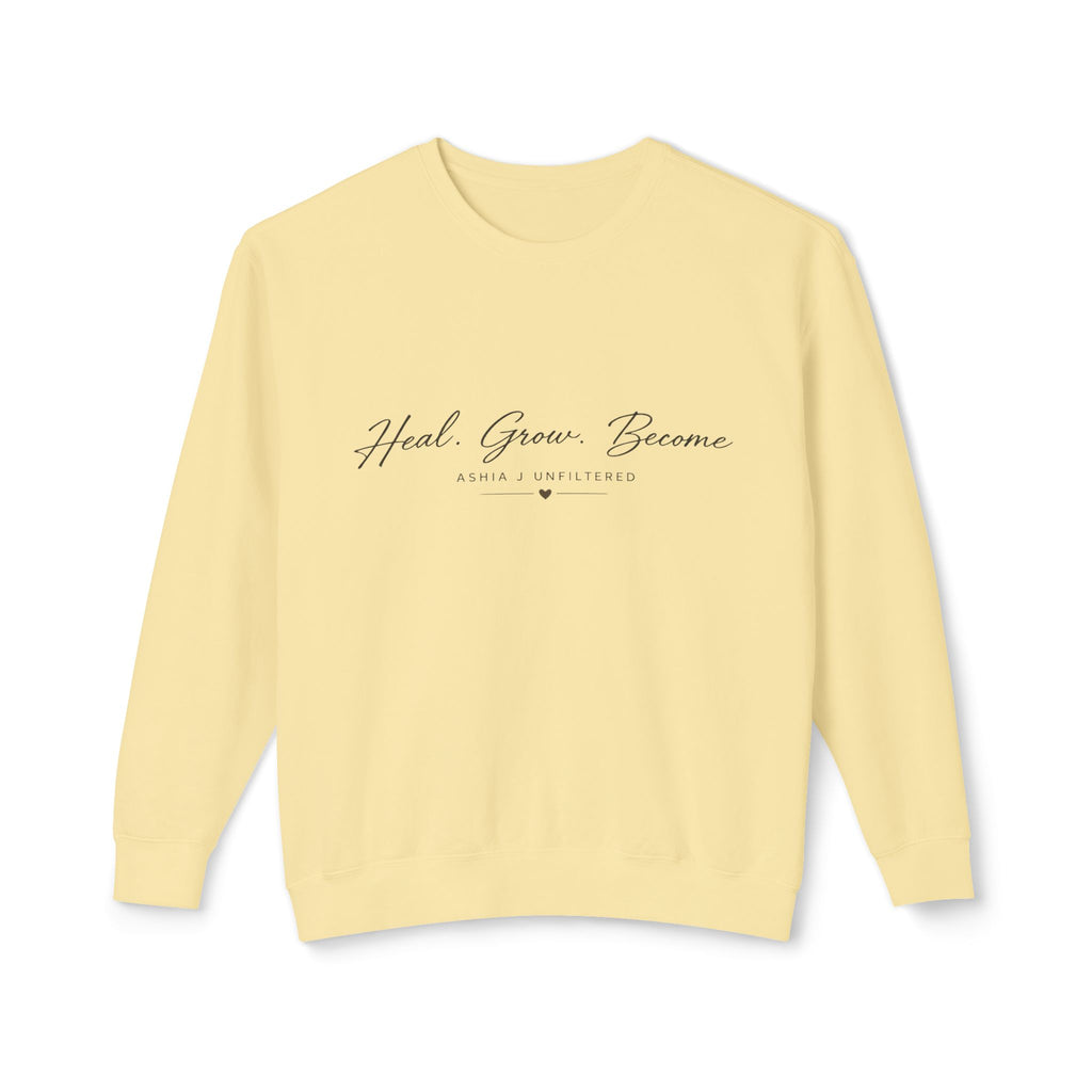 Heal Grow Become Crewneck Sweatshirt — Inspirational Lightweight Pullover