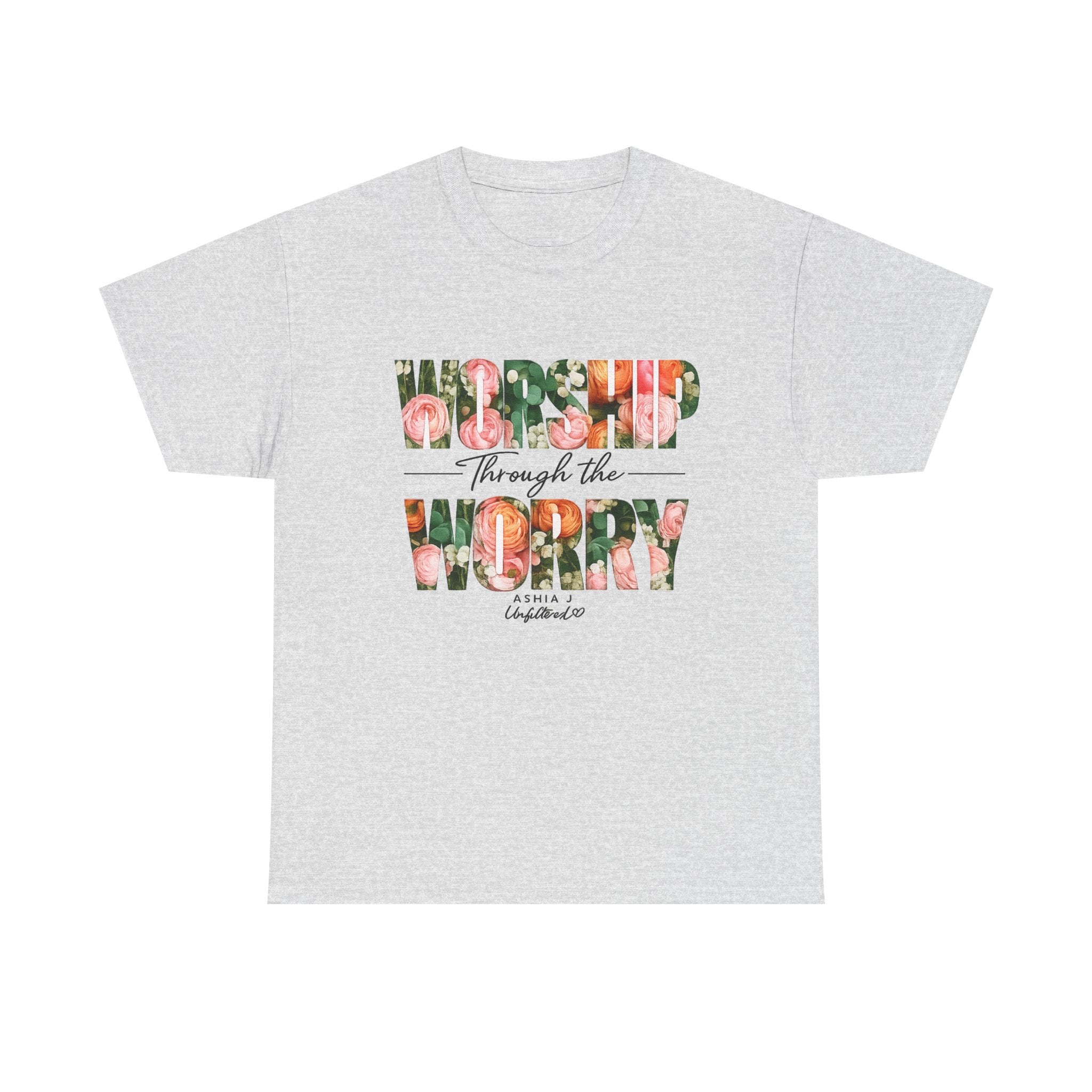 T-Shirt - Worried Through the Worry Floral Graphic Tee