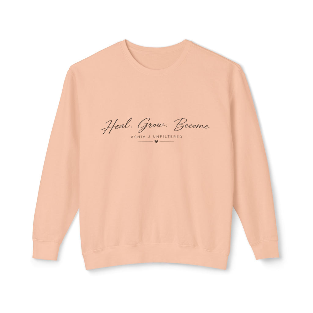 Heal Grow Become Crewneck Sweatshirt — Inspirational Lightweight Pullover