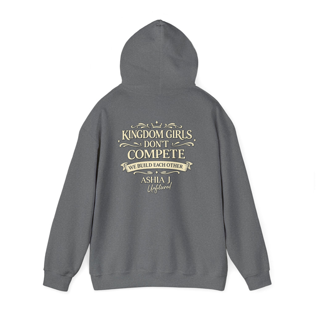 Kingdom Girls Don’t Compete Hoodie — Inspirational Christian Crewneck