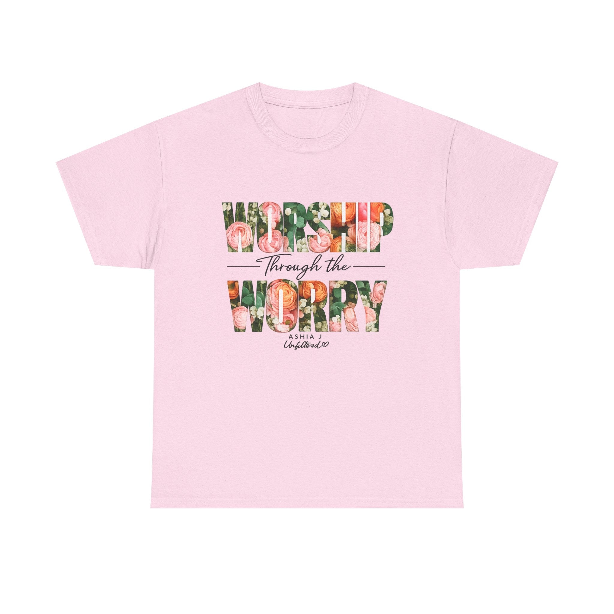T-Shirt - Worried Through the Worry Floral Graphic Tee
