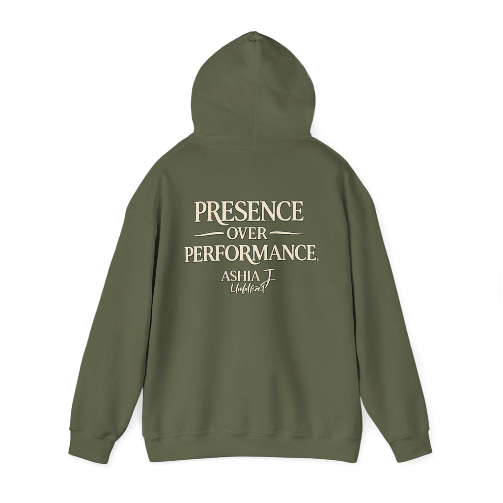 Presence Over Performance Hoodie — Inspirational Back Print Sweatshirt
