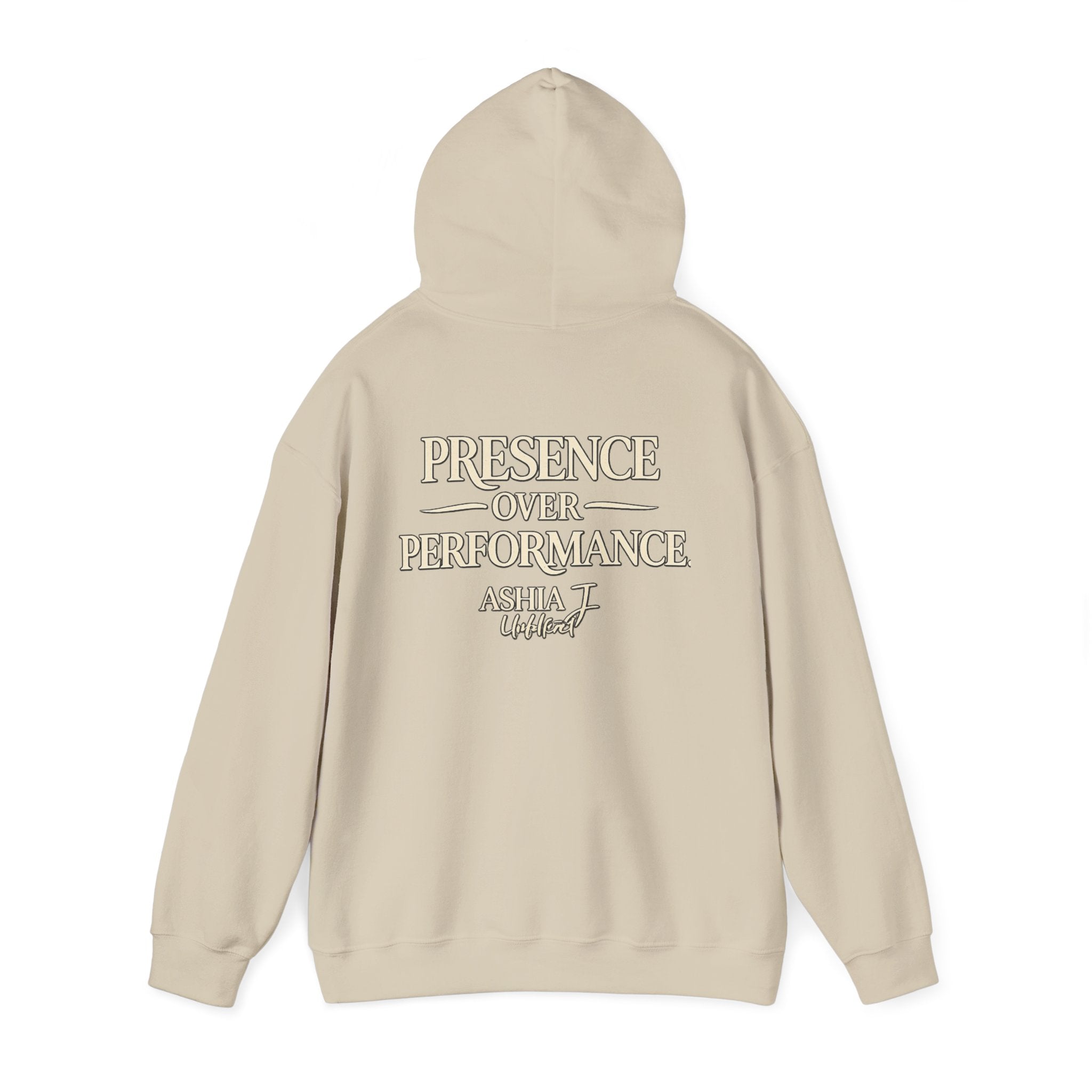 Presence Over Performance Hoodie — Inspirational Back Print Sweatshirt