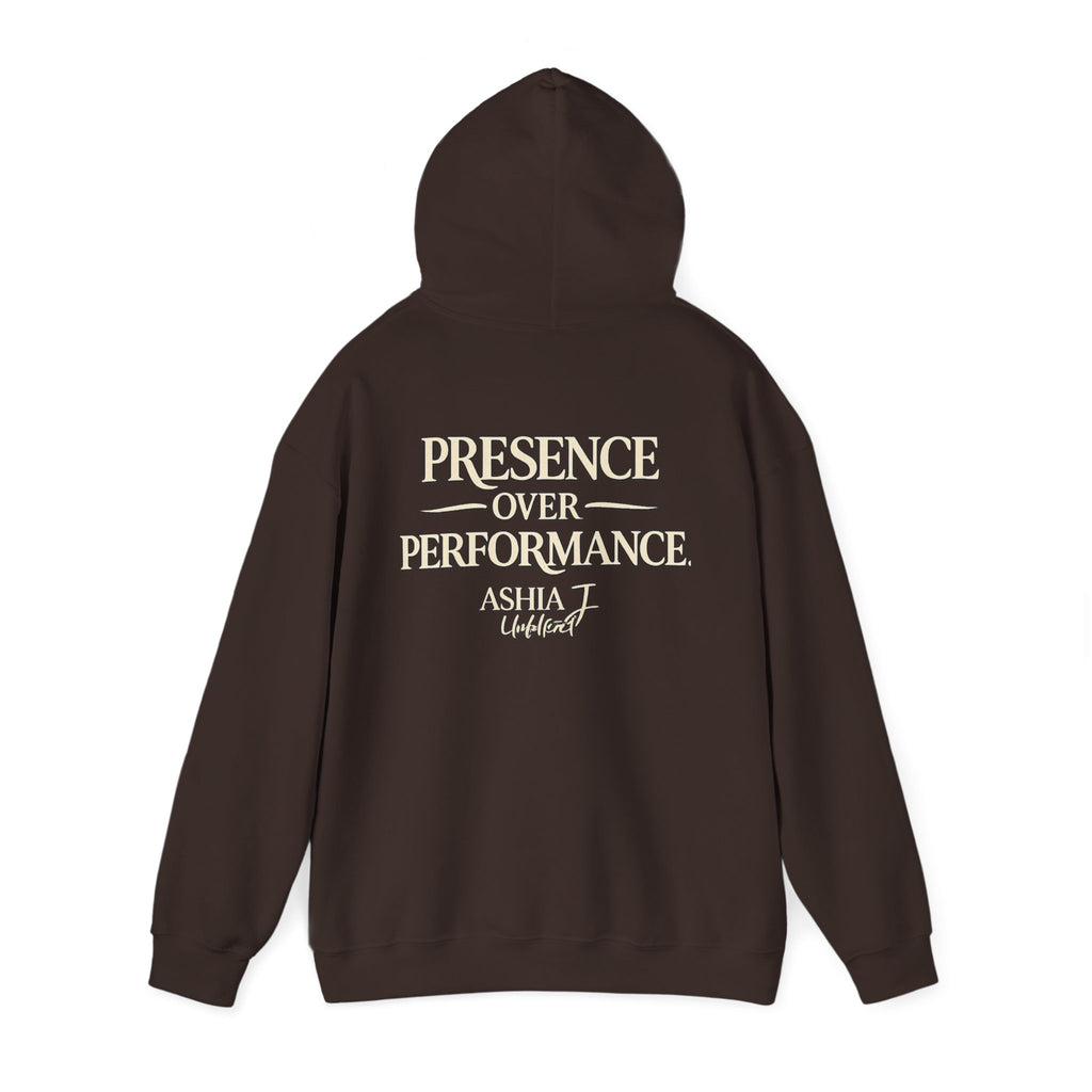 Presence Over Performance Hoodie — Inspirational Back Print Sweatshirt