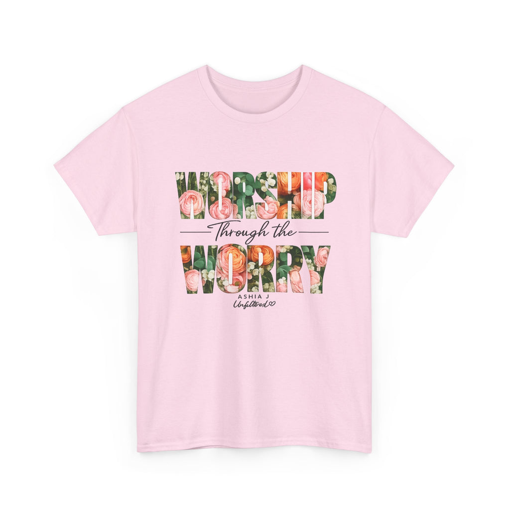 T-Shirt - Worried Through the Worry Floral Graphic Tee