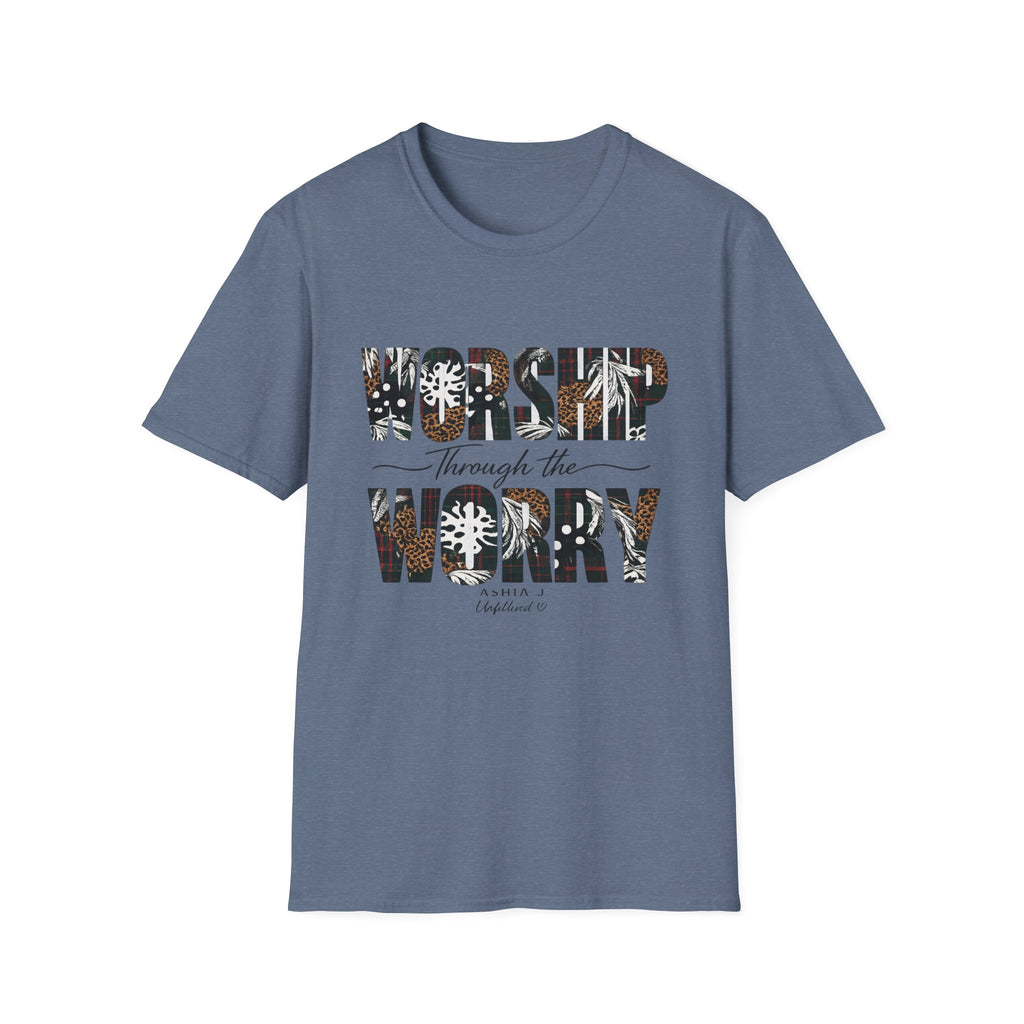 Worship Through the Worry T-Shirt