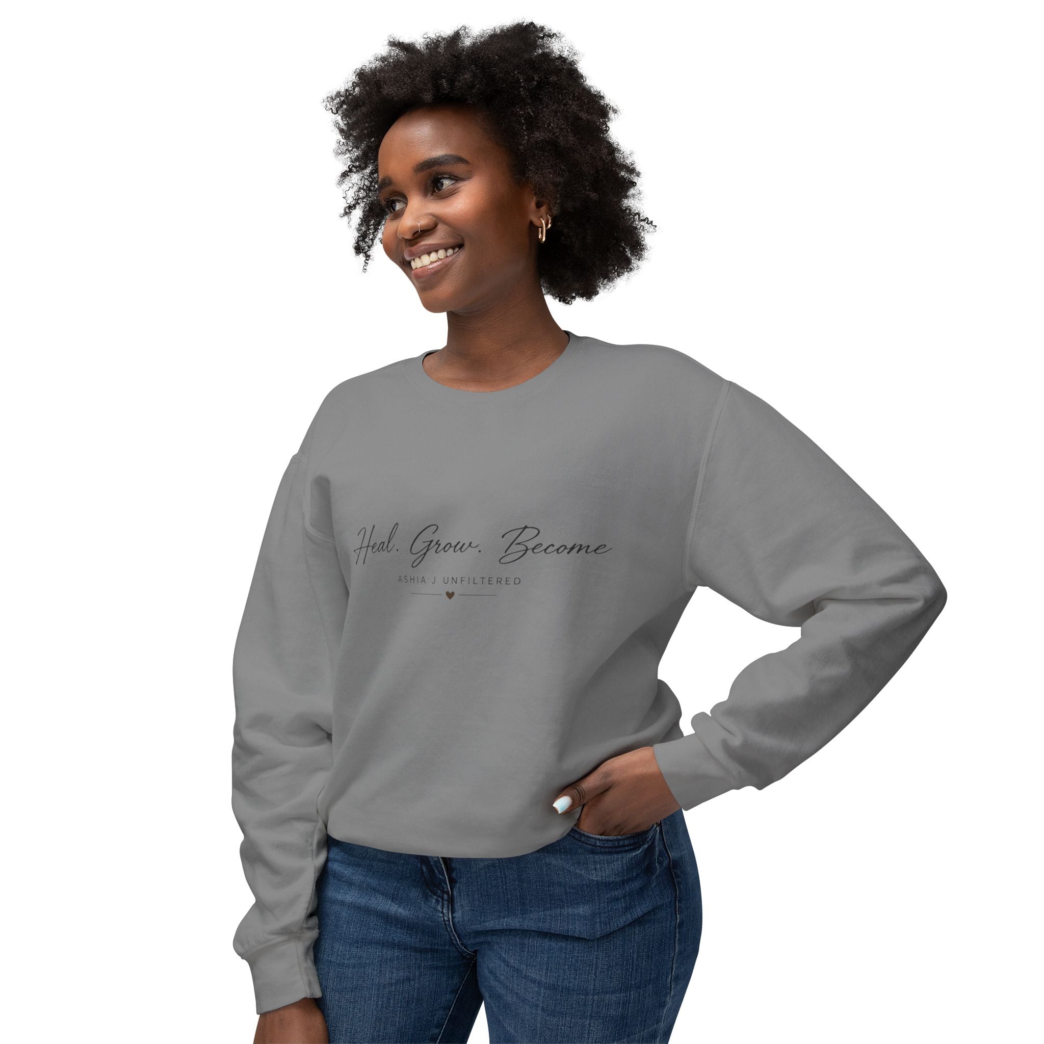 Heal Grow Become Crewneck Sweatshirt — Inspirational Lightweight Pullover