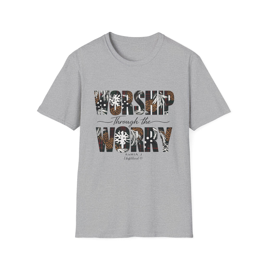 Worship Through the Worry T-Shirt