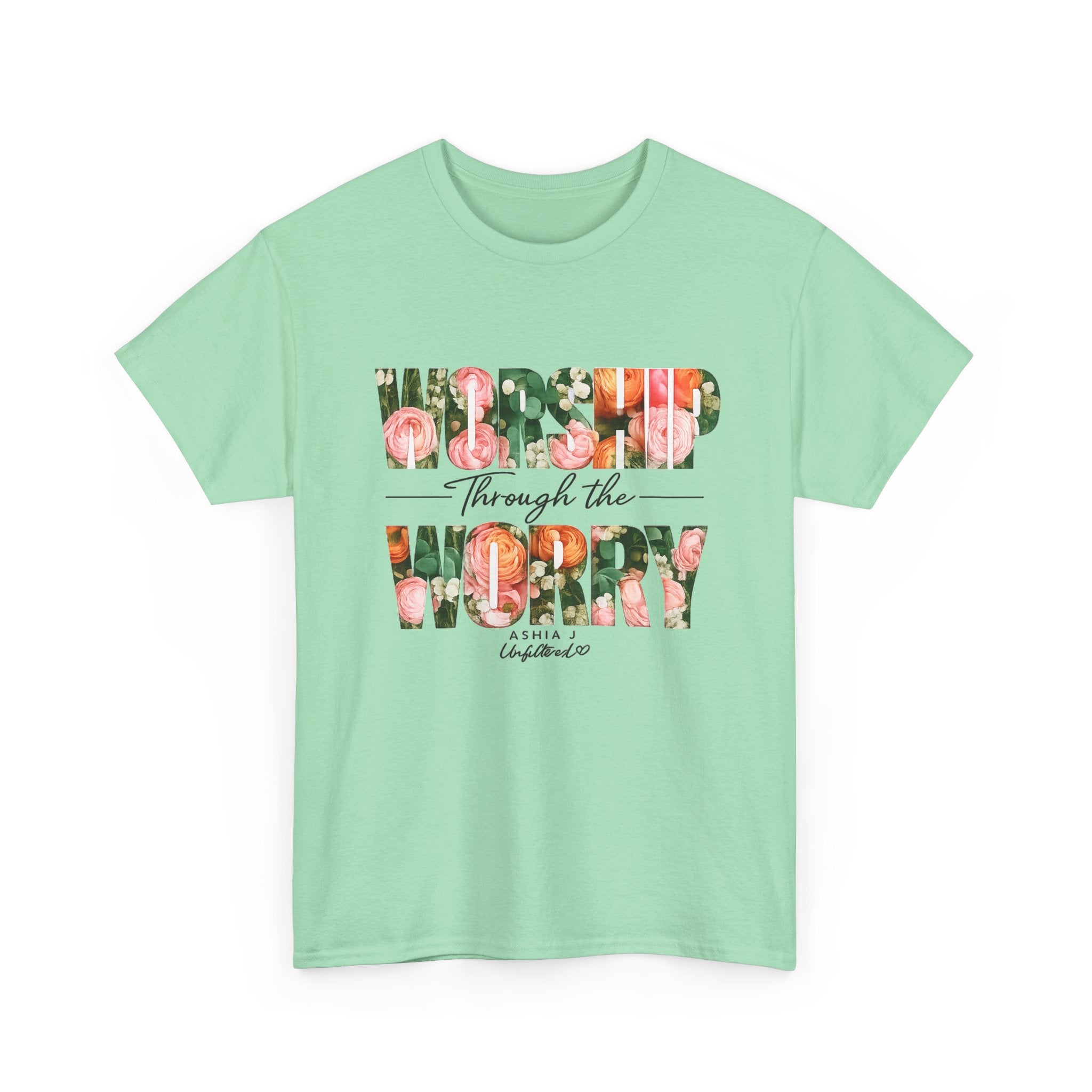 T-Shirt - Worried Through the Worry Floral Graphic Tee