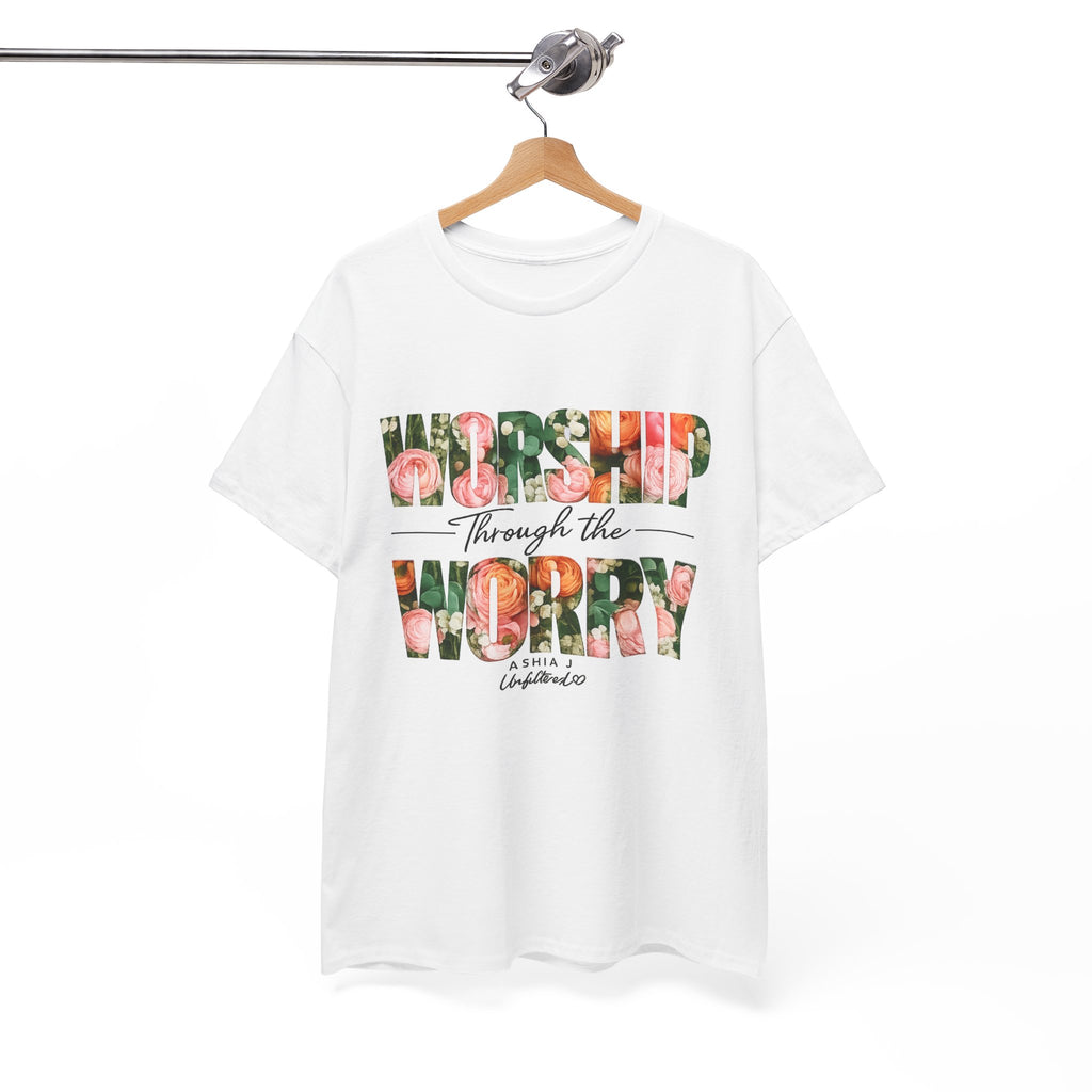 T-Shirt - Worried Through the Worry Floral Graphic Tee
