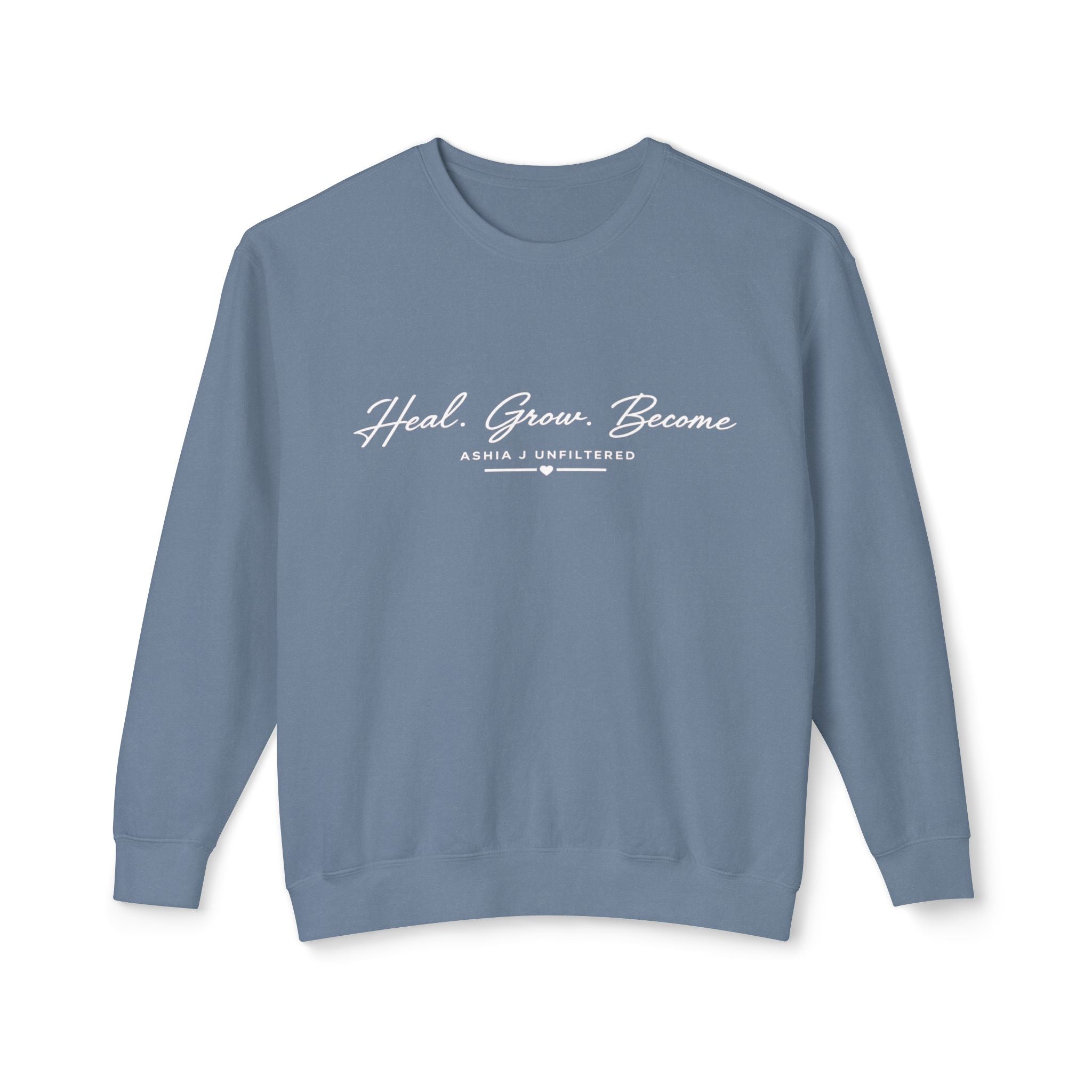 Heal. Grow. Become. Crewneck Sweatshirt — Inspirational Self-Care Pullover