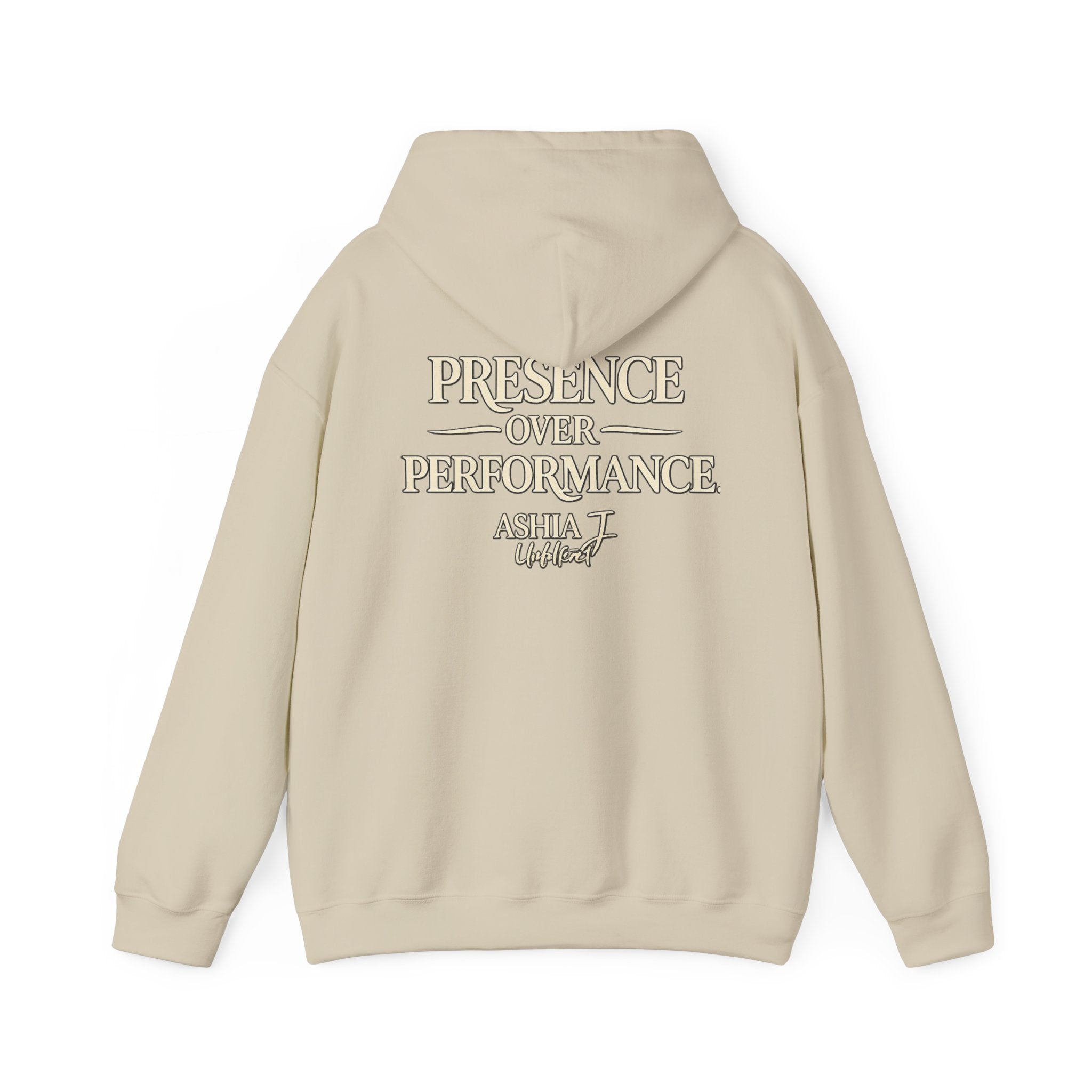 Presence Over Performance Hoodie — Inspirational Back Print Sweatshirt