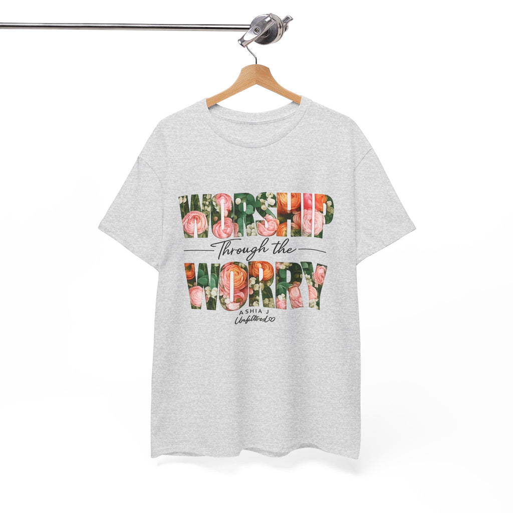 T-Shirt - Worried Through the Worry Floral Graphic Tee
