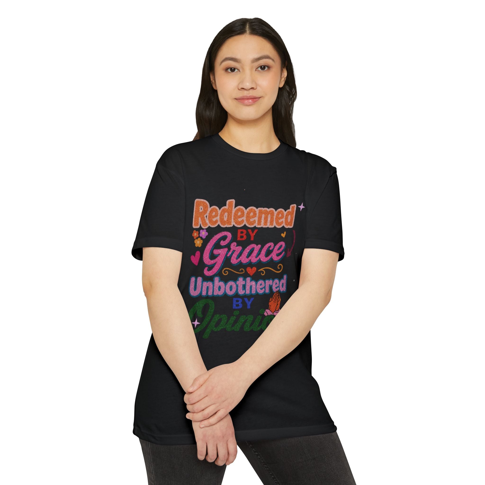 Redeemed by Grace, Unbothered by Opinion T-Shirt