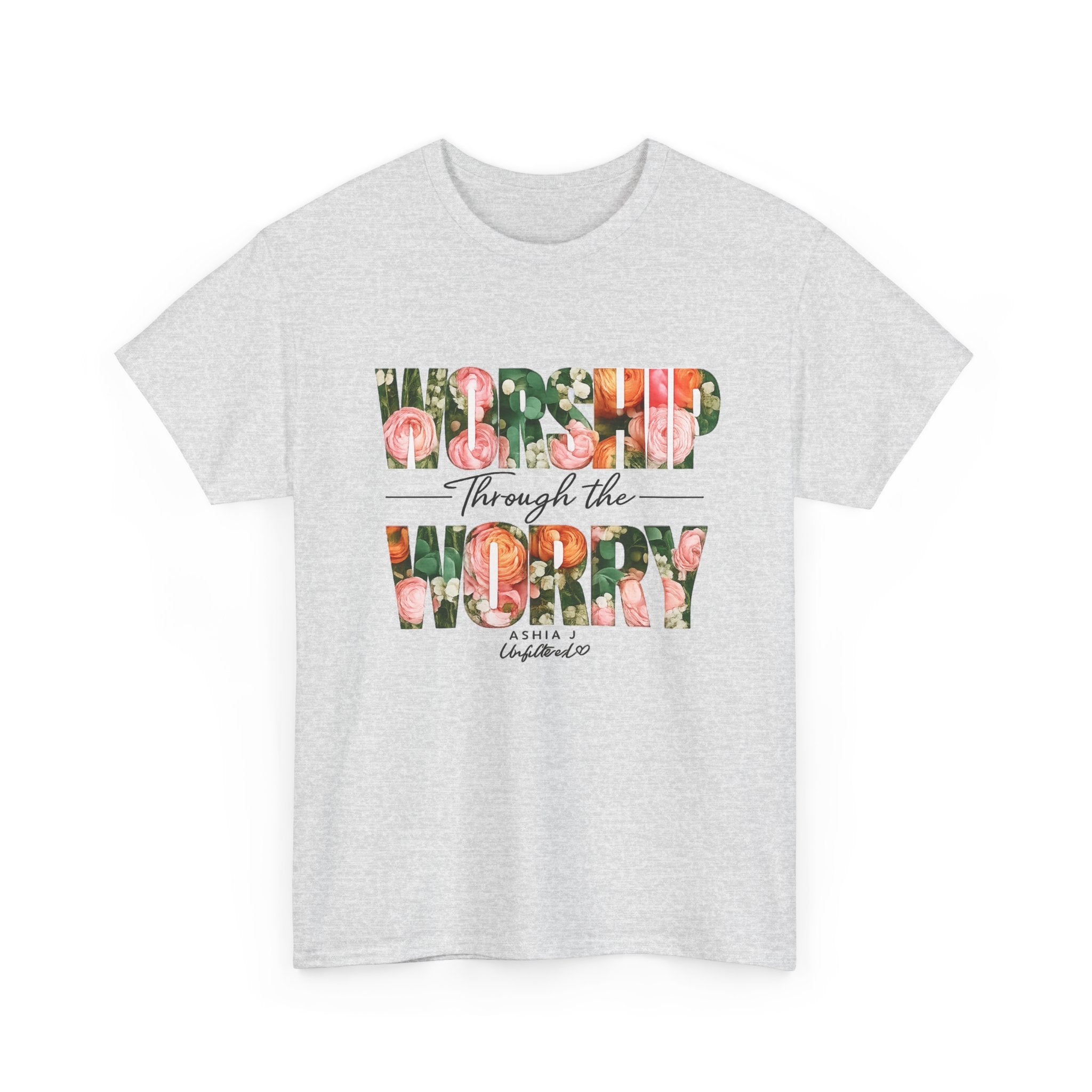 T-Shirt - Worried Through the Worry Floral Graphic Tee