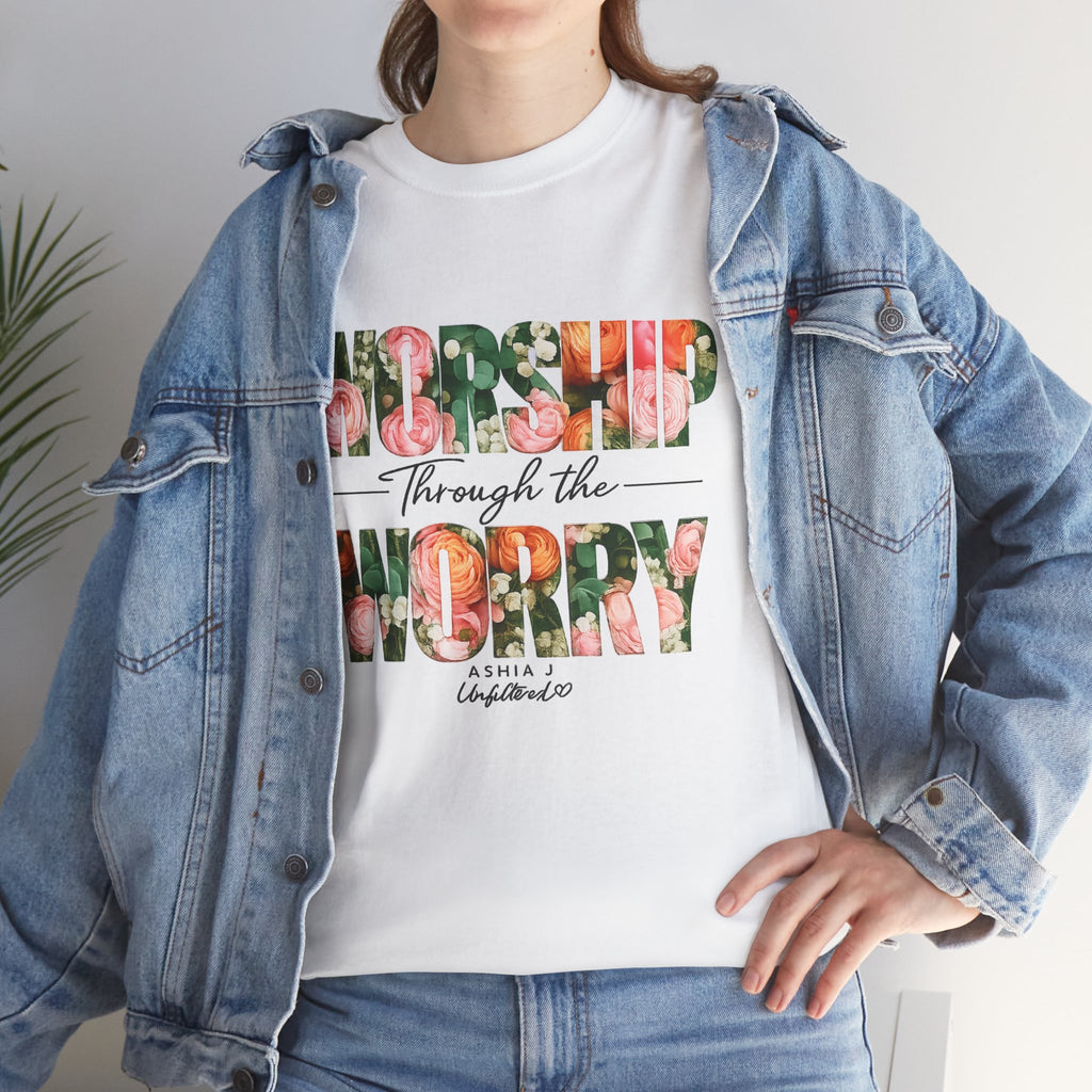 T-Shirt - Worried Through the Worry Floral Graphic Tee