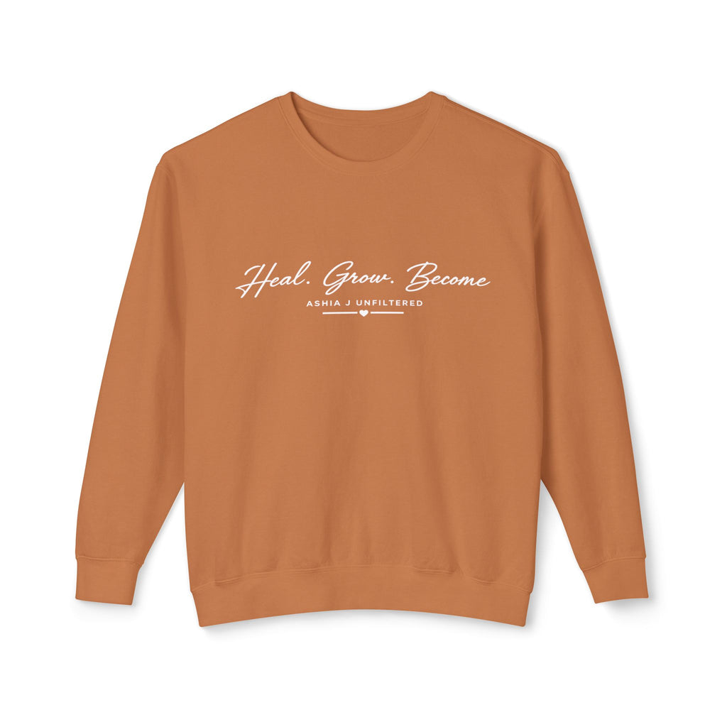 Heal. Grow. Become. Crewneck Sweatshirt — Inspirational Self-Care Pullover