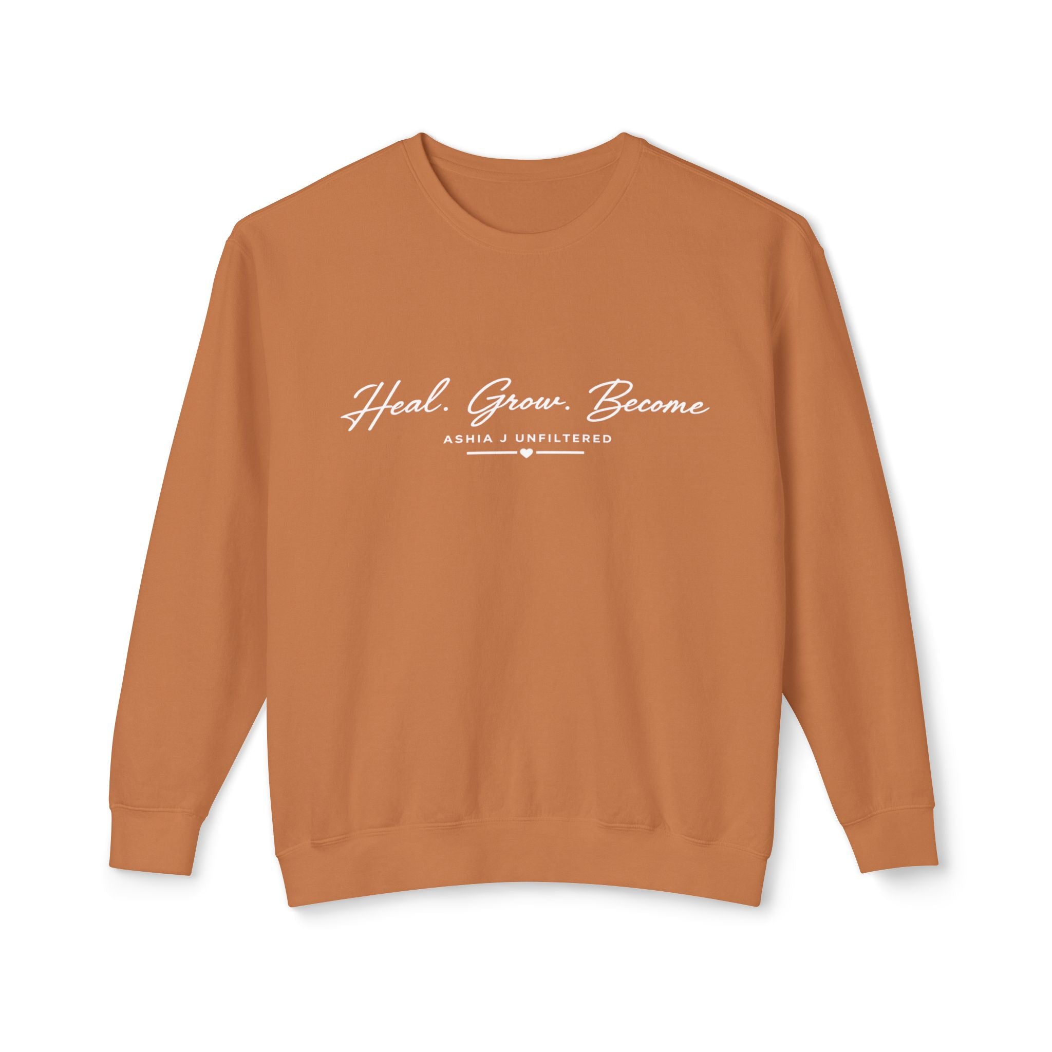 Heal. Grow. Become. Crewneck Sweatshirt — Inspirational Self-Care Pullover