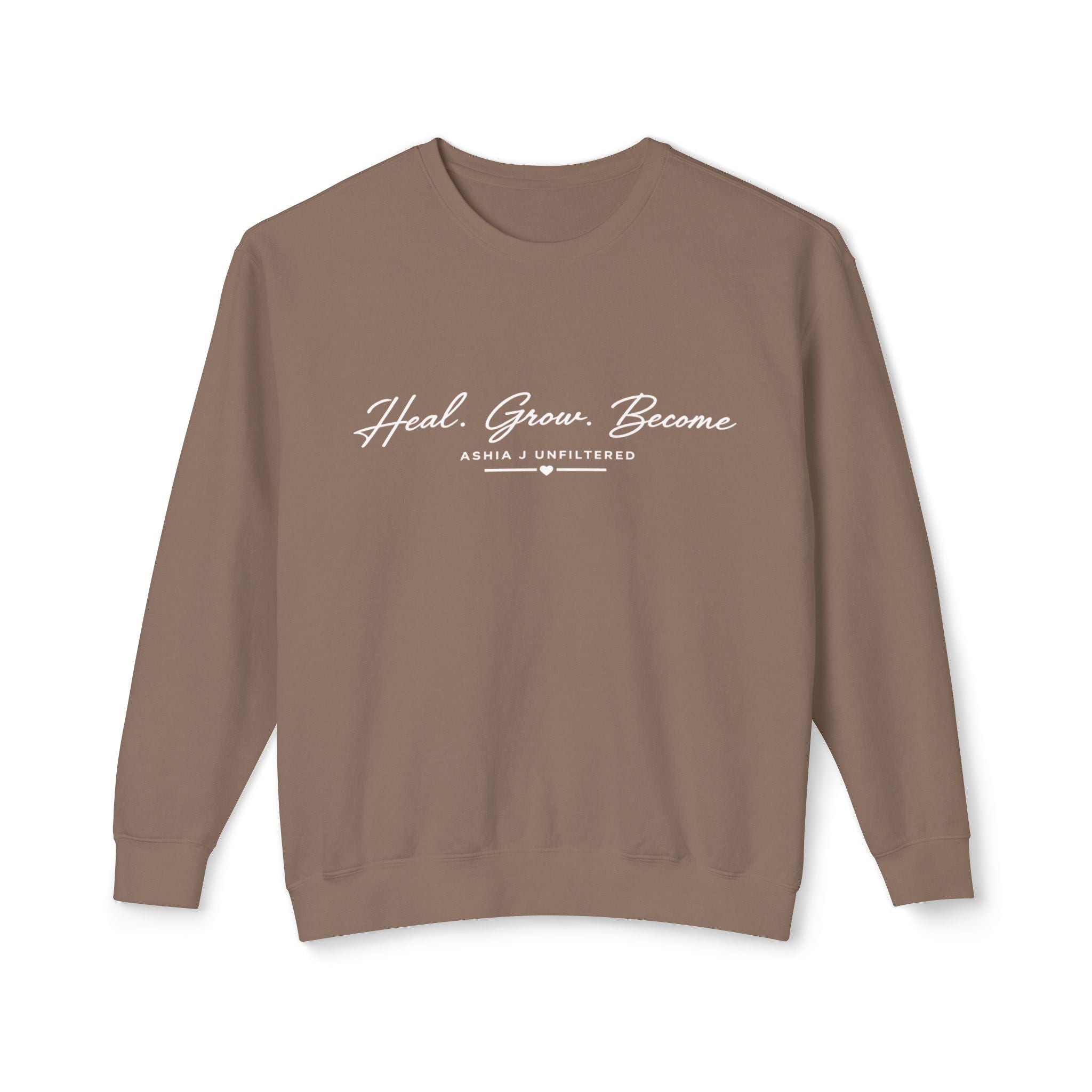 Heal. Grow. Become. Crewneck Sweatshirt — Inspirational Self-Care Pullover