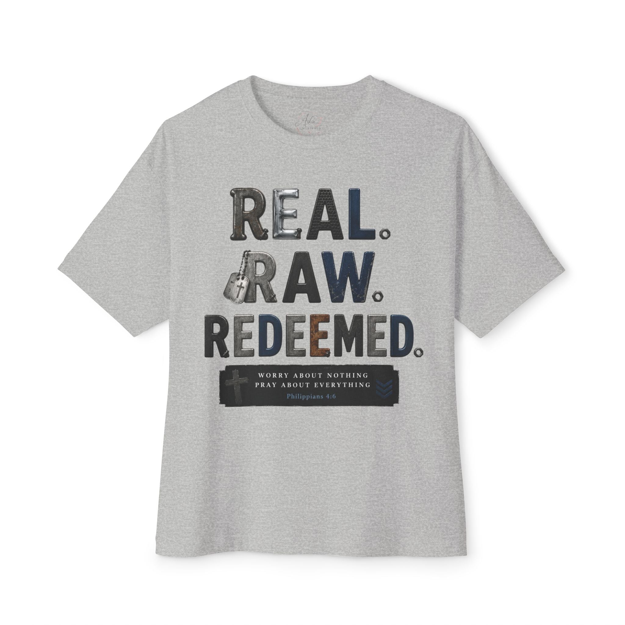 Real. Raw. Redeemed. T-Shirt — Christian Faith Graphic Tee