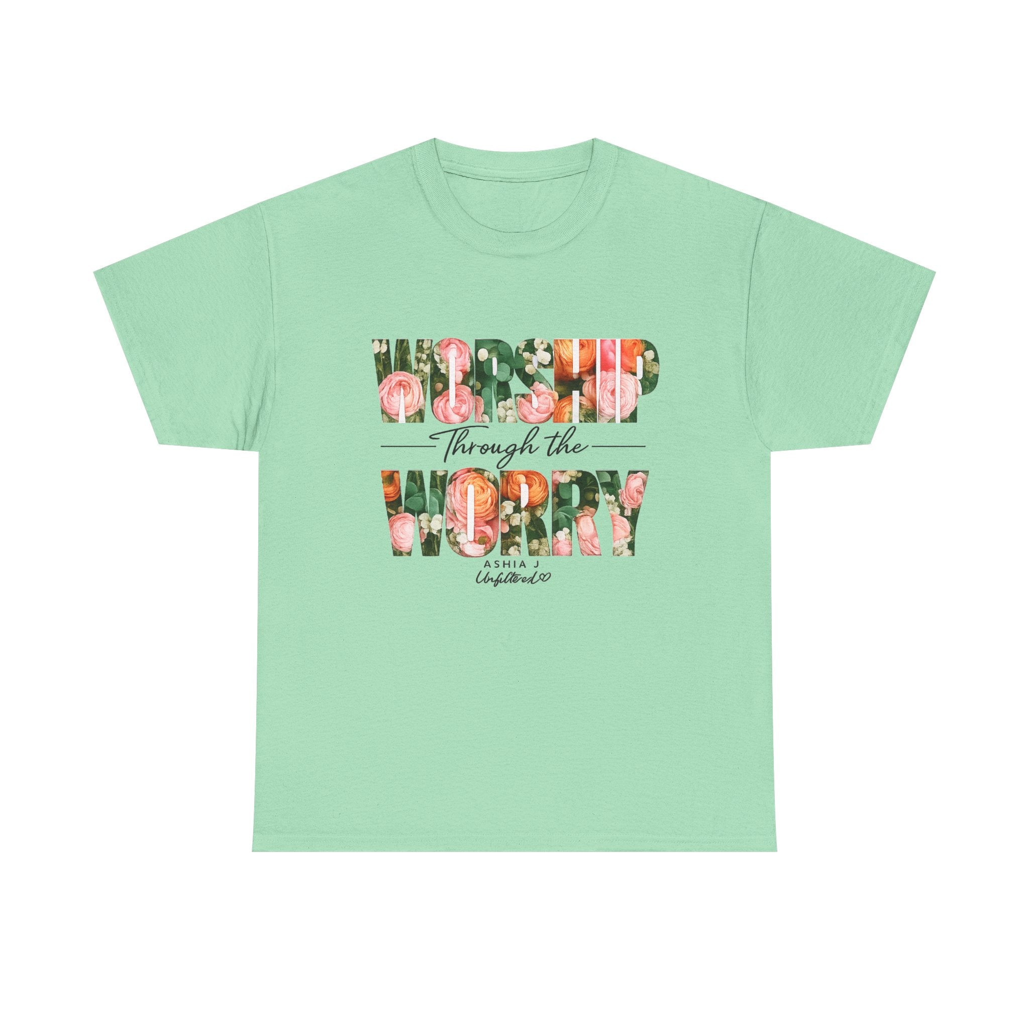 T-Shirt - Worried Through the Worry Floral Graphic Tee